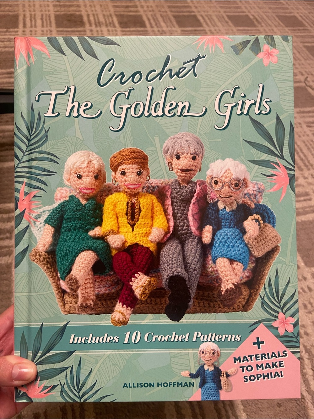 Crochet The Golden Girls Book - Teal Cover with Colorful Doll Illustrations